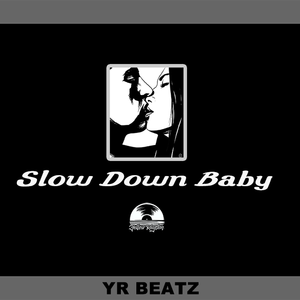 R&B Type Beat "Slow Down Baby"