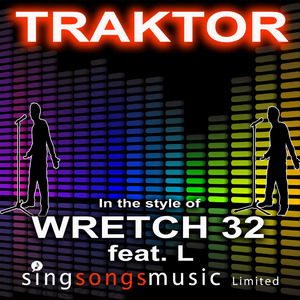 Traktor (In the style of Wretch 32 feat. L)
