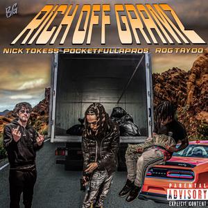 RICH OFF GRAMZ (feat. ROG TAYDO & POCKETFULLAPROS)