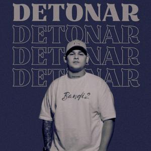DETONAR (feat. Bandi2)