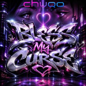 Bless My Curse (Bless My Trance)