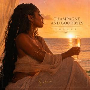 Champagne and Goodbyes