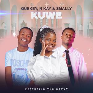 Kuwe (feat. TNS Savvy, N Kay & Smally)