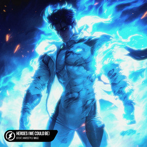 Heroes (We Could Be)