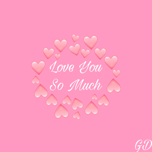 Love You So Much