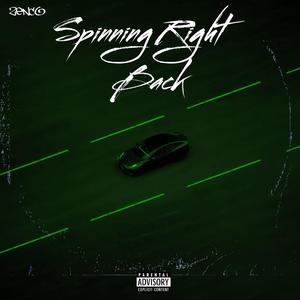 Spinning Right Back