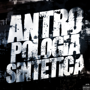 Antropologia Sintética - Super Slowed