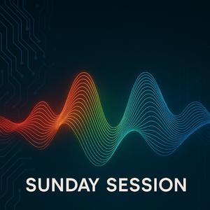 Sunday Session