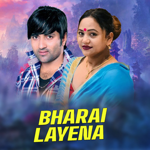Bharai Layena