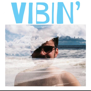 Vibin'