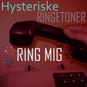 Hysteriske Ringetoner