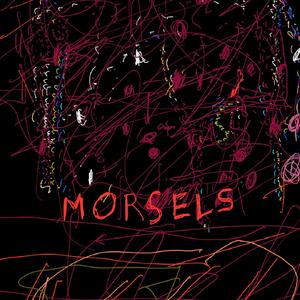 MORSELS