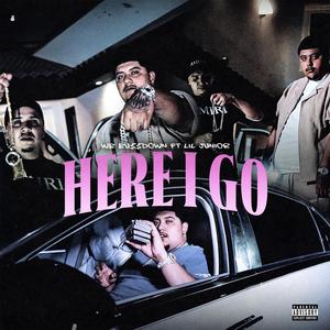 Here I Go (feat. Lil Junior)
