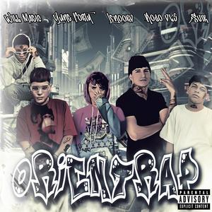 ORIENTRAP (feat. Yung Forty, Lenoord, Rojodl3 & Svik)