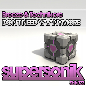 Don't Need Ya Anymore (Original Mix)