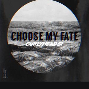 Choose My Fate