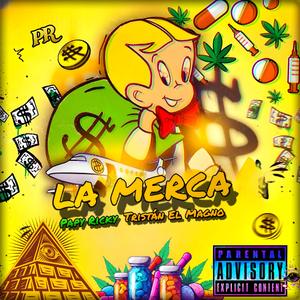 LA MERCA (feat. Tristán El Magno)