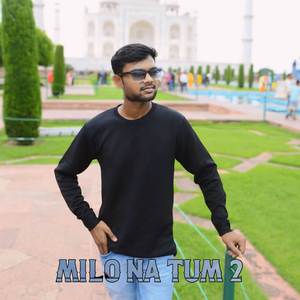 MILO NA TUM 2
