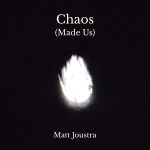 Chaos (Made Us)