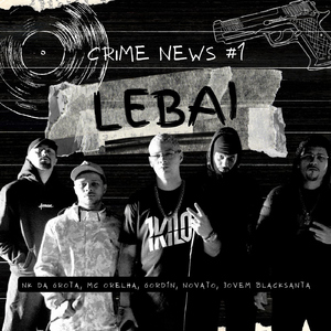 Lebai (feat. Gord1n) [Crime News #1]
