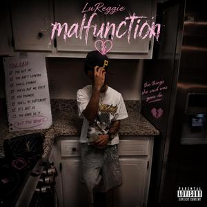 Malfunction