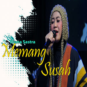 Memang Susah