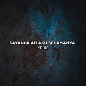 Sayangilah Aku Selamanya