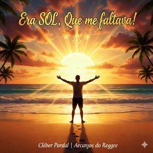 Era Sol, Que me Faltava!