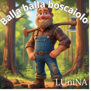 Balla balla boscaiolo