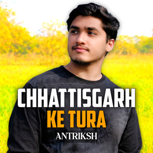 Chhatisgarh Ke Tura