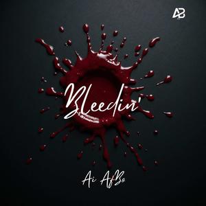 Bleedin'
