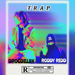 Trap (feat. RODDY REDD)