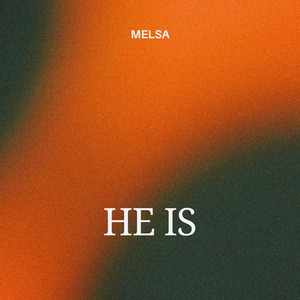 He Is