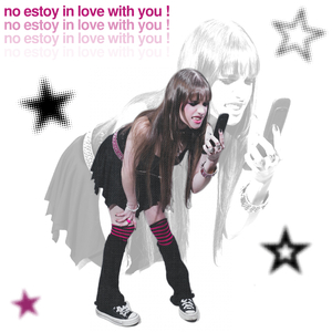 no estoy in love with you !