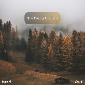 The Fading Orchard (feat. Keyvan Safarzadeh)