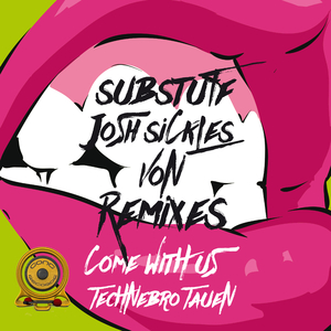 Come With Us (Josh Sickles Remix)
