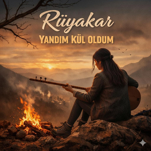 Yandım Kül Oldum (Rüyakar)