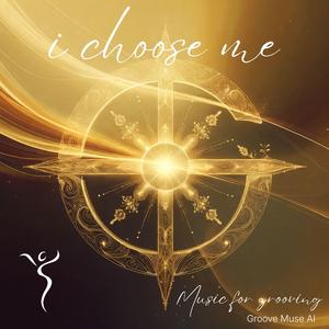 I Choose Me