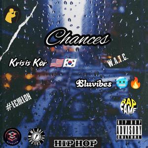 Chances (feat. Bluvibes)