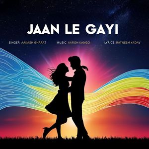 Jaan Le Gayi