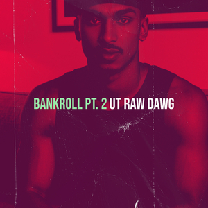 Bankroll, Pt. 2