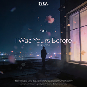 I Was Yours Before (Enigma)