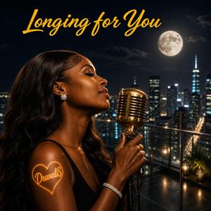 Longing For You