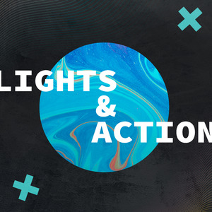 Lights & Action