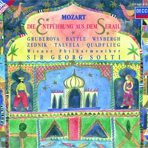 Mozart: Die Entführung aus dem Serail / Act 1:"Hier soll ich dich denn sehen...Aber wie soll ich in den Palast komm"