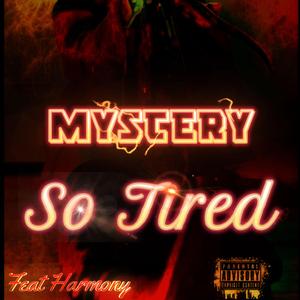 So Tired (feat. Harmony) (Explicit Unrated Story Version)