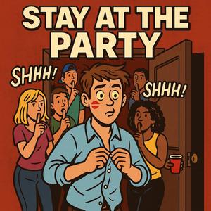 Stay at the party