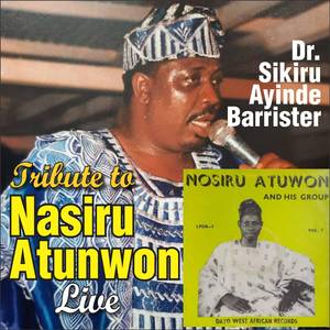Tribute to Nasiru Atunwon 18thApril1992