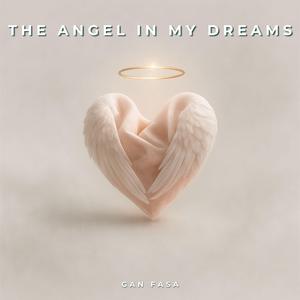 The Angel In My Dreams