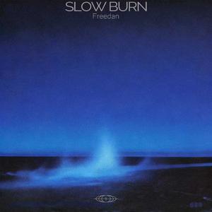 Slow Burn
